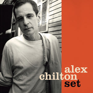 Alex Chilton - Set