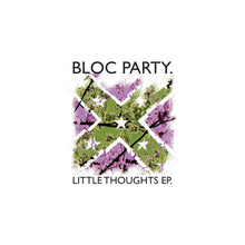 Load image into Gallery viewer, Bloc Party - Little Thoughts
