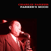 Load image into Gallery viewer, Charlie Parker - Parker&#39;s Mood
