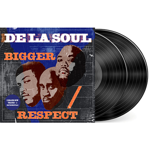 De La Soul - Bigger / Respect