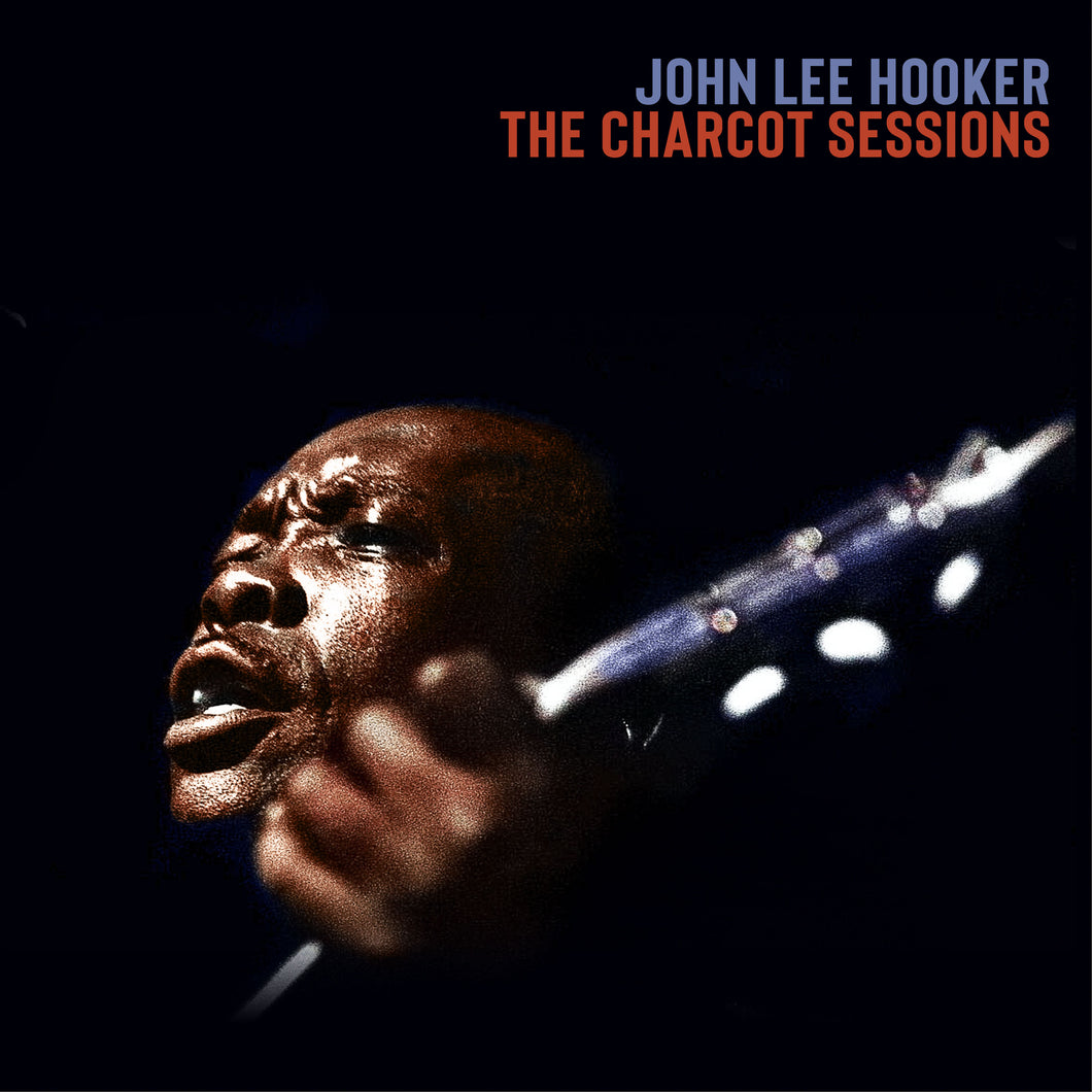 John Lee Hooker - The Charcot Sessions