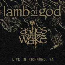 Load image into Gallery viewer, Lamb Of God - Ashes Of The Wake (Live In Richmond, VA)
