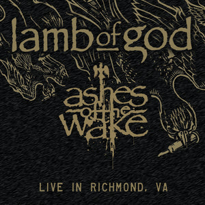 Lamb Of God - Ashes Of The Wake (Live In Richmond, VA)