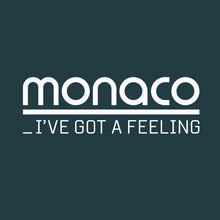 Load image into Gallery viewer, Monaco - I&#39;ve Got A Feeling
