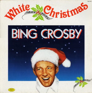 Bing Crosby ‎– White Christmas