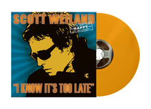 Load image into Gallery viewer, Scott Weiland - &quot;I Know It&#39;s Too Late / Missing Cleveland (Live)&quot;
