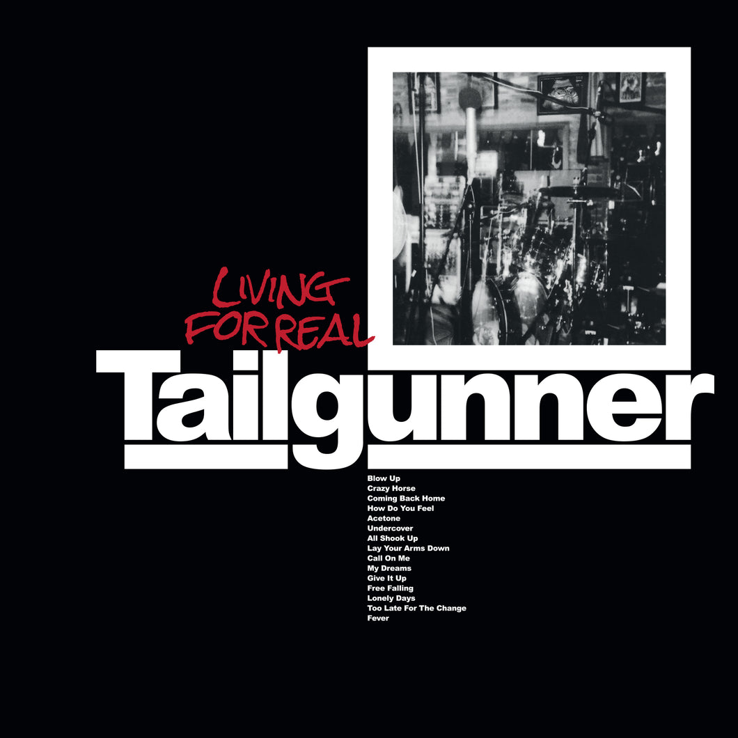 Tailgunner - Living For Real