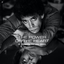 Load image into Gallery viewer, Various Artists - The Power of the Heart: A Tribute to Lou Reed
